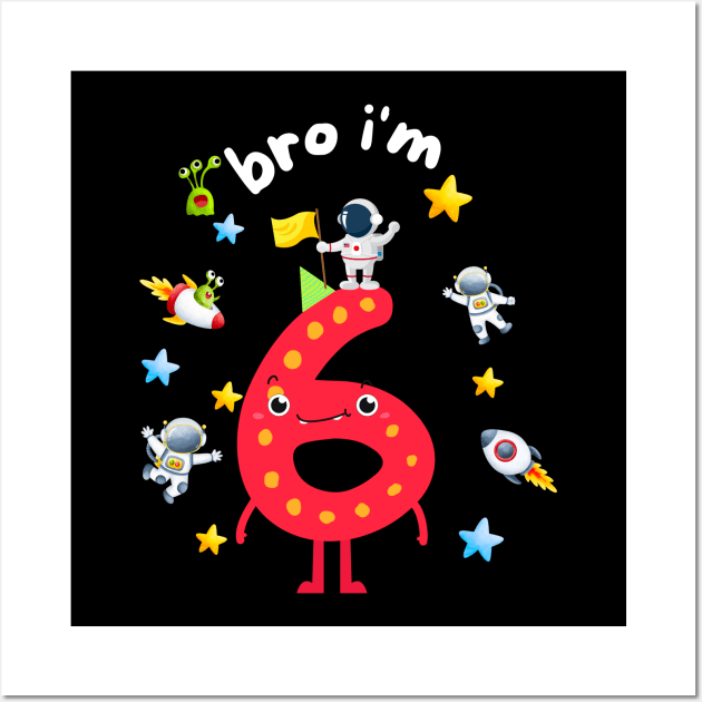 kids 6th birthday boy bro i'm 6 year old Wall Art by store anibar